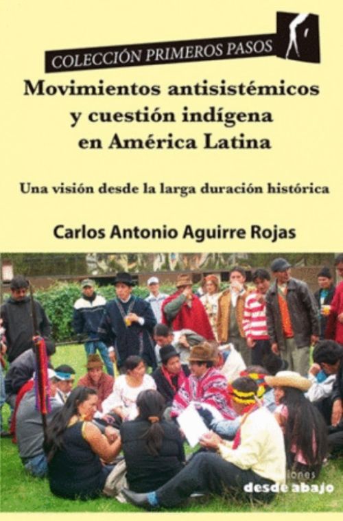 Movimientos antisistémicos y cuestión indígena en América Latina