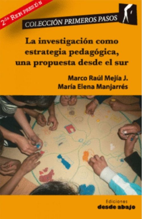 La investigación como estrategia pedagógica un propuesta desde el sur