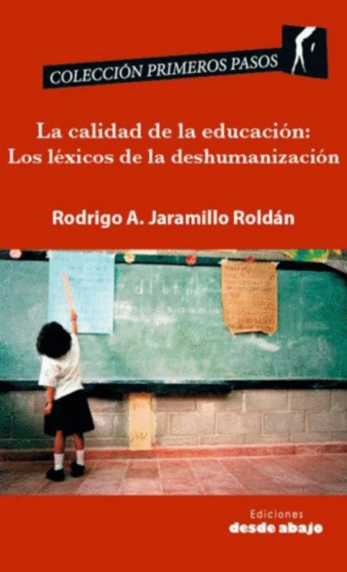 La calidad de la educación Los léxicos de la deshumanización