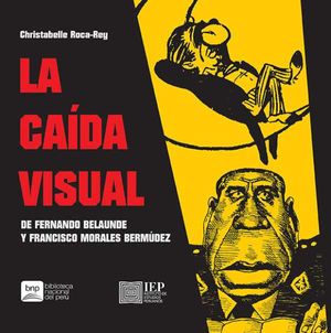La caída visual de Fernando Belaúnde y Francisco Morales Bermúdez