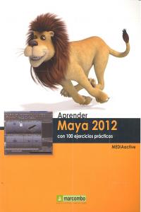 Aprender Maya 2012 Con 100 Ejercicios Prácticos