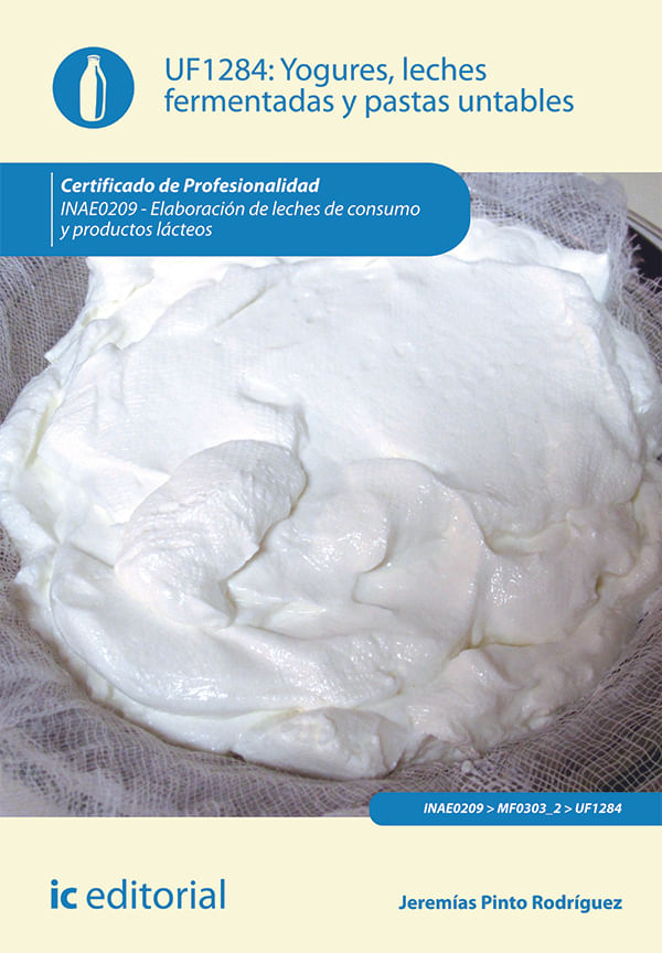 bm-yogures-leches-fermentadas-y-pastas-untables-inae0209-elaboracion-de-leches-de-consumo-y-productos-lacteos-ic-editorial-9788415848981