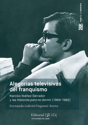 Alegorías televisivas del franquismo. Narciso Ibáñez Serrador y las historias para no dormir (1966-1982)