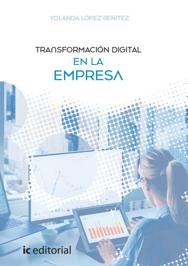 bm-transformacion-digital-en-la-empresa-ic-editorial-9788491989493