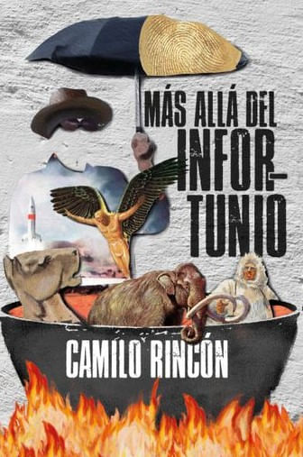 Más allá del infortunio