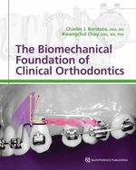 bw-the-biomechanical-foundation-of-clinical-orthodontics-quintessence-publishing-co-inc-9780867157055