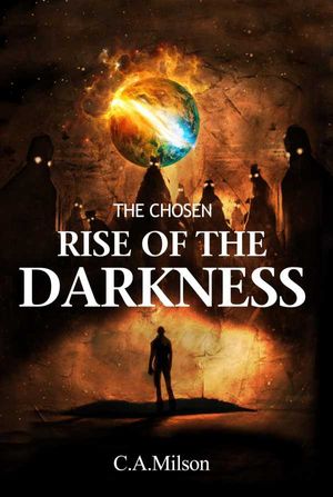 The Chosen Rise of the Darkness