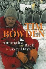 bw-antarctica-and-back-in-sixty-days-allen-unwin-9781742696515