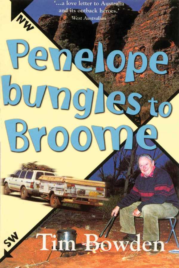 bw-penelope-bungles-to-broome-allen-unwin-9781743432211