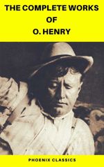 bw-the-complete-works-of-o-henry-short-stories-poems-and-letters-phoenix-classics-phoenix-classics-9782378071172