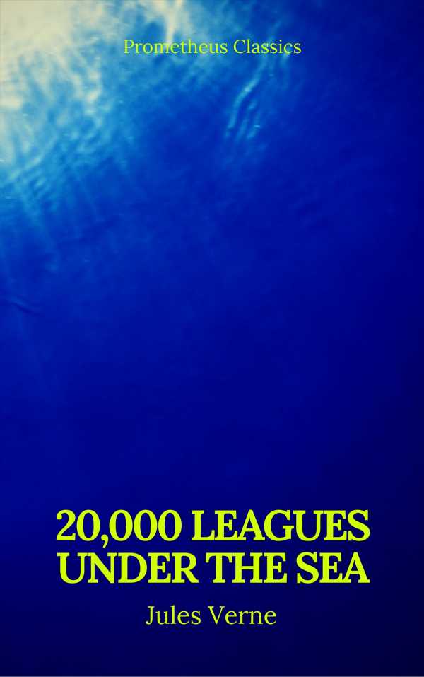 bw-20000-leagues-under-the-sea-annotatedbest-navigation-active-toc-prometheus-classics-prometheus-classics-9782378074753