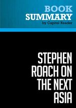 bw-summary-of-stephen-roach-on-the-next-asia-opportunities-and-challenges-for-a-new-globalization-stephen-s-roach-must-read-summaries-9782511001684