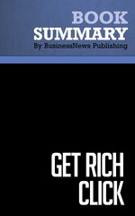 bw-summary-get-rich-click-must-read-summaries-9782511020616
