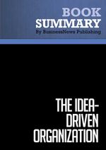 bw-summary-the-ideadriven-organization-must-read-summaries-9782511036068
