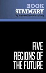 bw-summary-five-regions-of-the-future-must-read-summaries-9782806242884