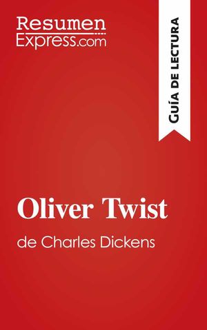 Oliver Twist de Charles Dickens (Guía de lectura)
