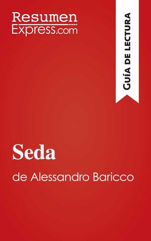Seda de Alessandro Baricco (Guía de lectura)
