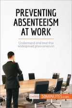 bw-preventing-absenteeism-at-work-50minutescom-9782808004862