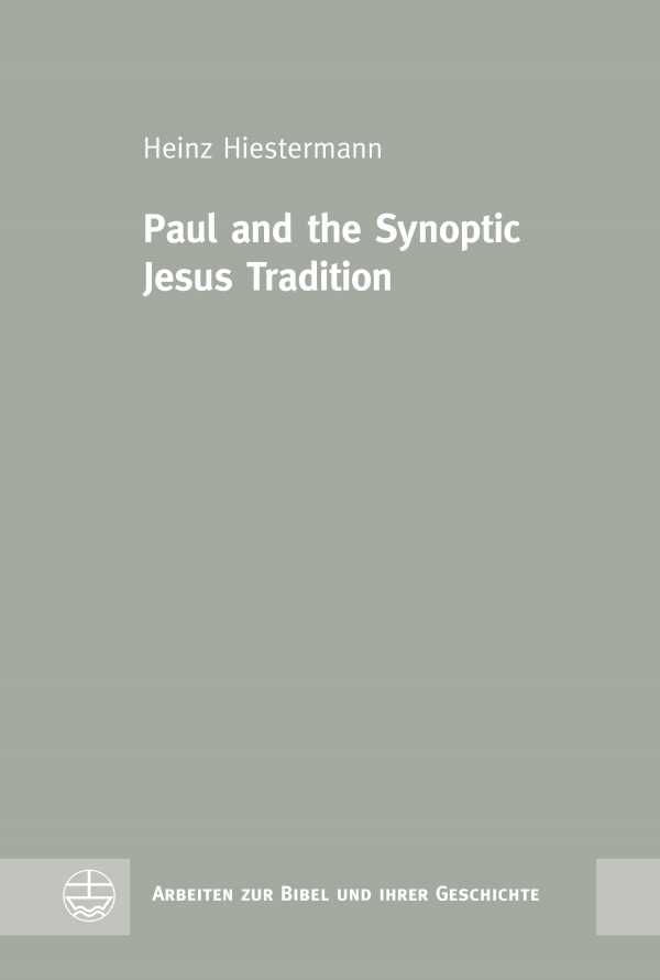bw-paul-and-the-synoptic-jesus-tradition-evangelische-verlagsanstalt-9783374051090