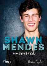 bw-shawn-mendes-uncovered-riva-9783745306446