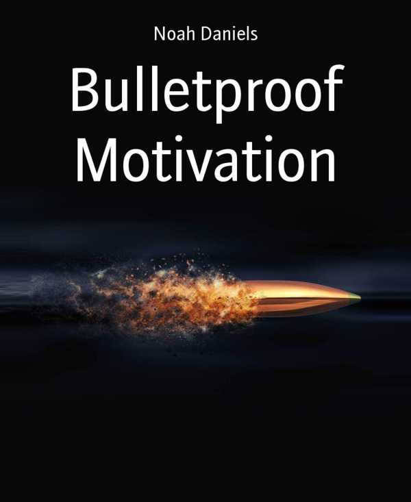 bw-bulletproof-motivation-bookrix-9783748727194