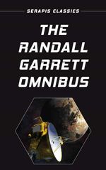 bw-the-randall-garrett-omnibus-serapis-classics-9783962556921