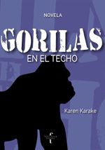 bw-gorilas-en-el-techo-textofilia-ediciones-9786078713233