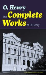 bw-the-complete-works-of-o-henry-short-stories-poems-and-letters-eartnow-9788026836018
