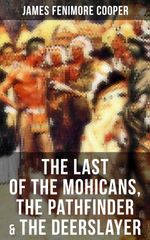 bw-the-last-of-the-mohicans-the-pathfinder-amp-the-deerslayer-musaicum-books-9788027223879