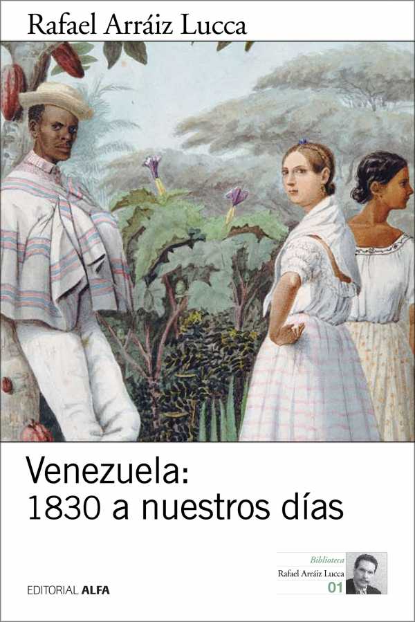 bw-venezuela-1830-a-nuestros-diacuteas-editorial-alfa-9788416687060