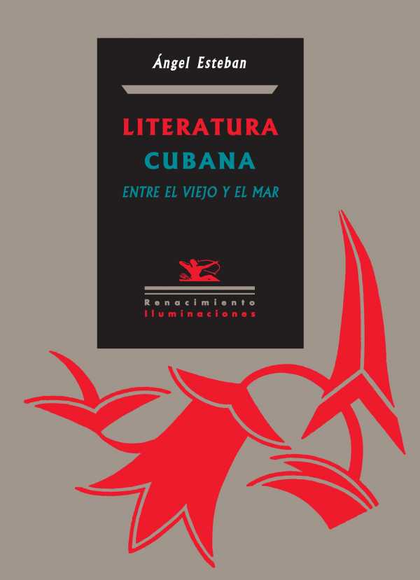bw-literatura-cubana-entre-el-viejo-y-el-mar-renacimiento-9788484729495