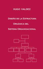 bw-disentildeo-de-la-estructura-orgaacutenica-del-sistema-organizacional-yopublico-9788740413083