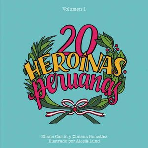 20 Heroínas Peruanas