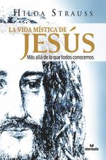 bw-la-vida-mistica-de-jesus-intermedio-editores-sas-9789587573008