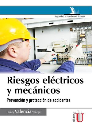 Riesgos eléctricos y mecánicos