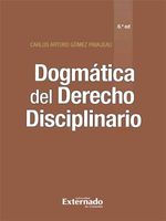 bw-dogmaacutetica-del-derecho-disciplinario-6ordf-edicioacuten-u-externado-de-colombia-9789587727661