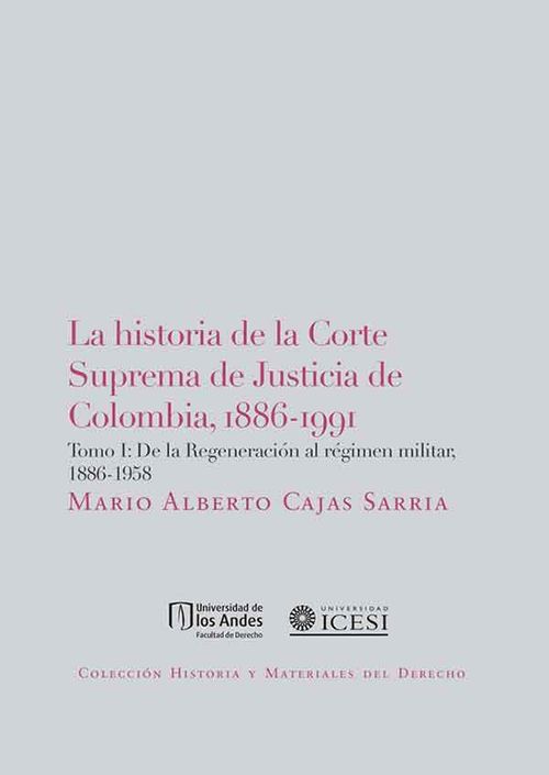 La historia de la Corte Suprema de Justicia de Colombia, 1886-1991