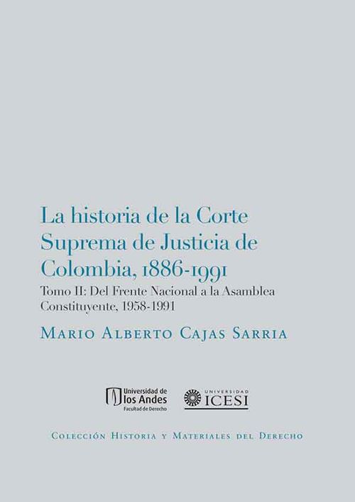 La historia de la Corte Suprema de Justicia de Colombia, 1886-1991
