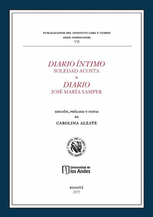 Diario íntimo Soledad Acosta & diario José María de Samper