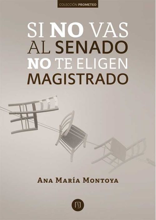 Si no vas al senado no te eligen magistrado