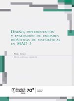 bw-disentildeo-implementacioacuten-y-evaluacioacuten-de-unidades-didaacutecticas-de-matemaacuteticas-en-mad-3-universidad-de-los-andes-9789587746204