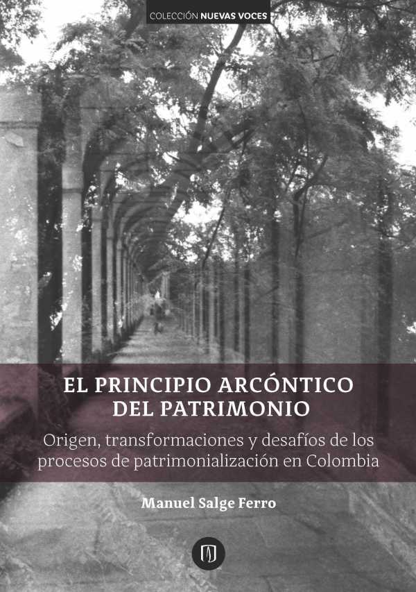 bw-el-principio-arcoacutentico-del-patrimonio-universidad-de-los-andes-9789587747126