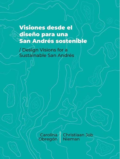 Visiones desde el diseño para una San Andrés sostenible