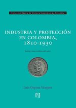 bw-industria-y-proteccioacuten-en-colombia-18101930-universidad-de-los-andes-9789587747898