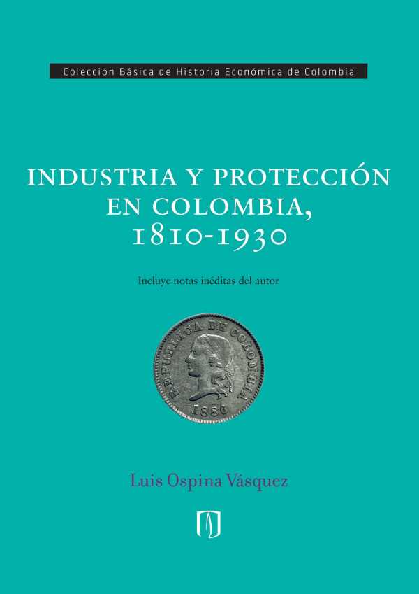 bw-industria-y-proteccioacuten-en-colombia-18101930-universidad-de-los-andes-9789587747898