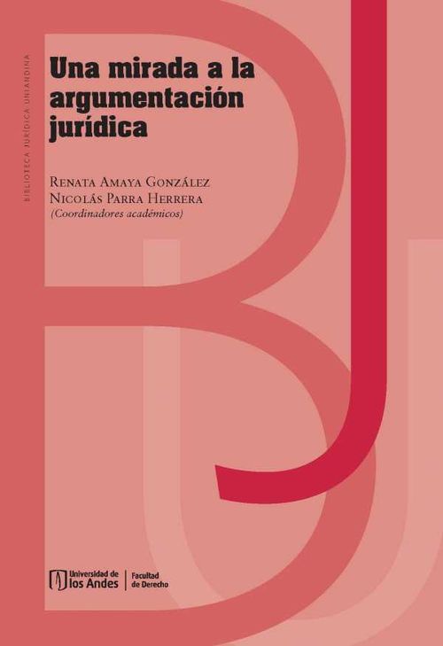 Una mirada a la argumentación jurídica