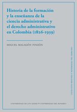 bw-historia-de-la-formacioacuten-y-la-ensentildeanza-de-la-ciencia-administrativa-universidad-de-los-andes-9789587748710