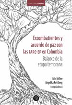 bw-excombatientes-y-acuerdo-de-paz-con-las-farcep-en-colombia-universidad-de-los-andes-9789587748796