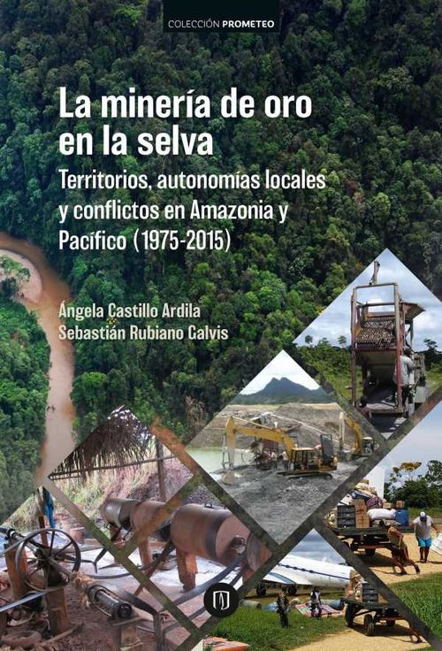 La minería de oro en la selva