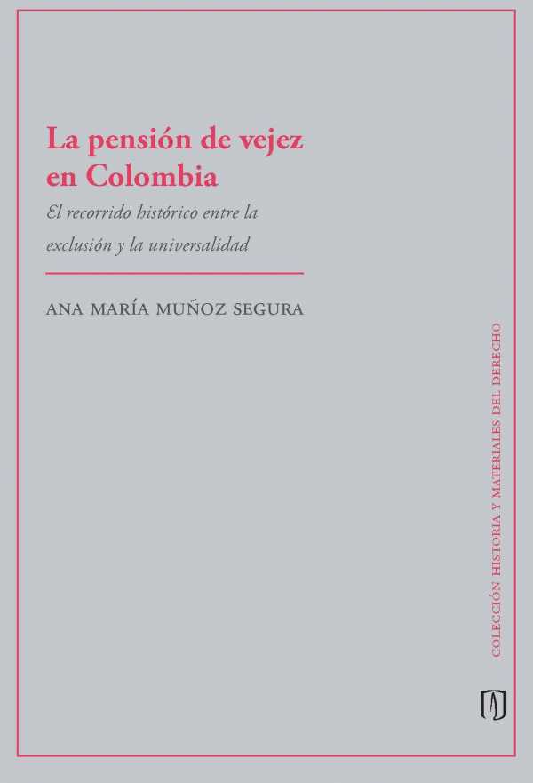 bw-la-pensioacuten-de-vejez-en-colombia-universidad-de-los-andes-9789587748871